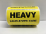 4" x 2" Yellow Heavy Handle with Care Labels